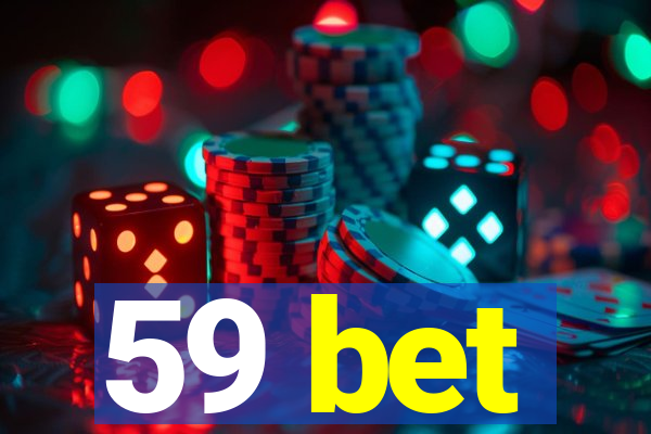 59 bet